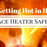 Winter fire safety when using space heaters